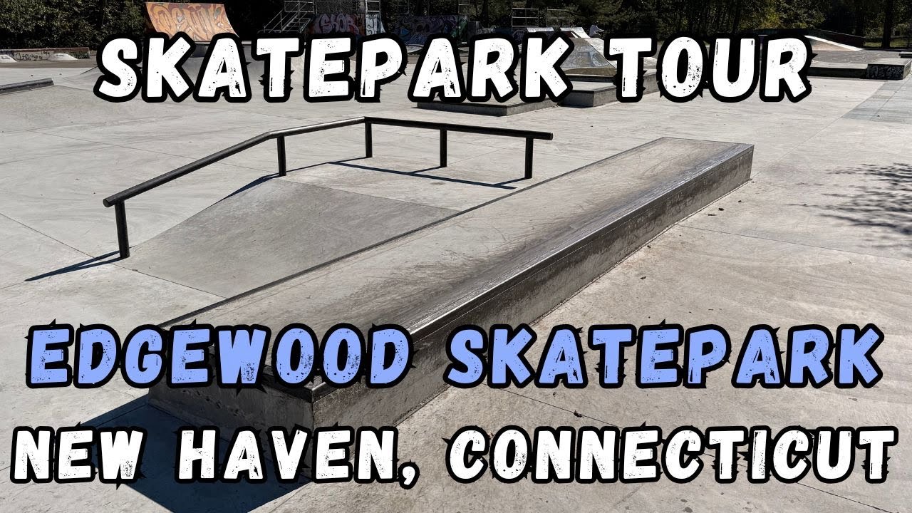 Edgewood Skatepark - New Haven, Connecticut | Skatepark Tour