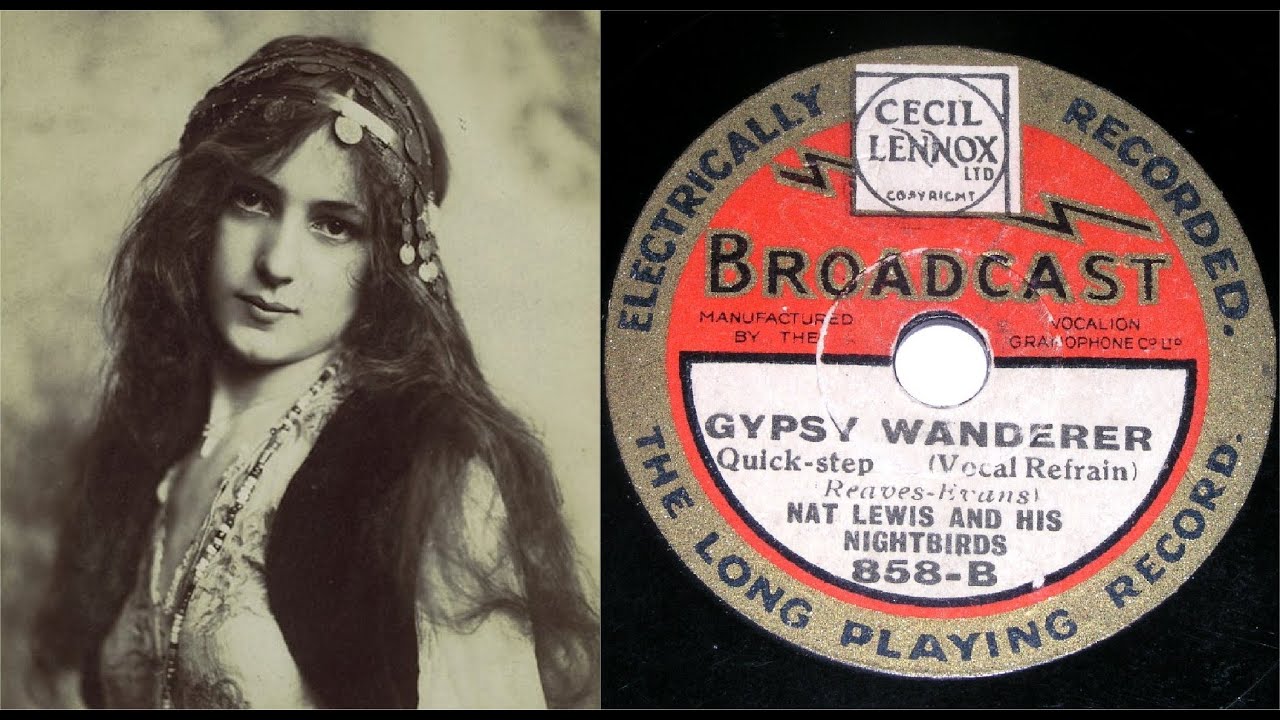 78 RPM – Nat Lewis and His Nightbirds – Gypsy Wanderer (1932)