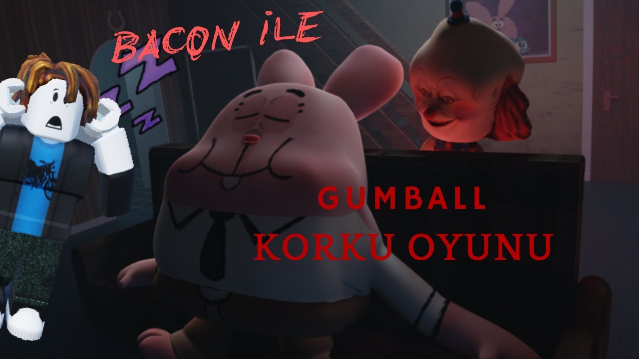 Baconla Gumball korku oyunu! I Gumball (horror)