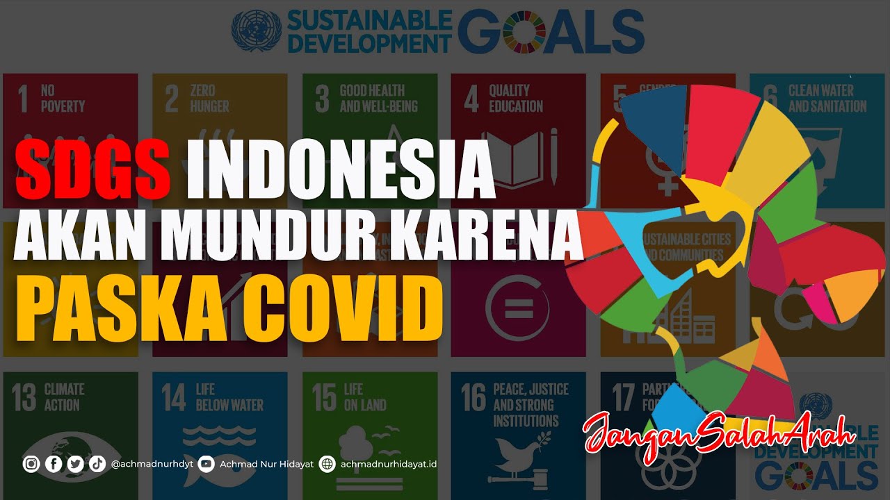 ADUH ‼️ CAPAIAN SDGS INDONESIA AKAN MUNDUR PASKA COVID ‼️