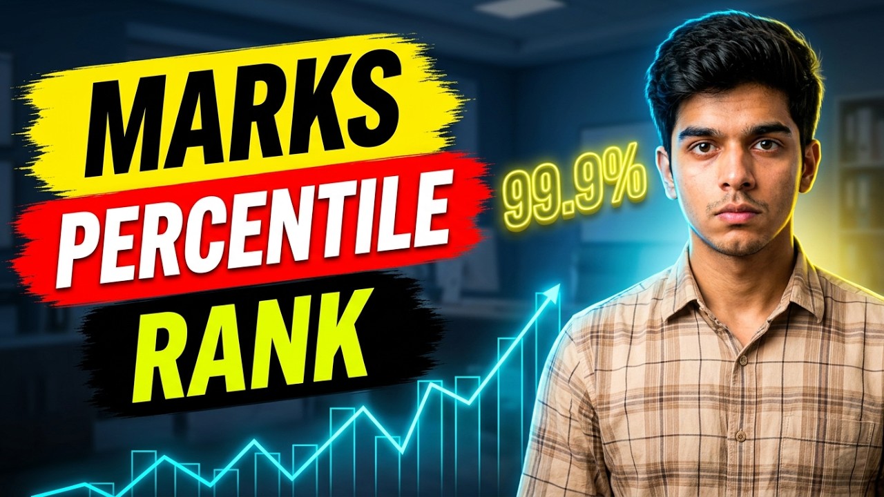 Marks vs Percentile vs Rank | JEE Main 2026 🔥 Complete Reality Explained