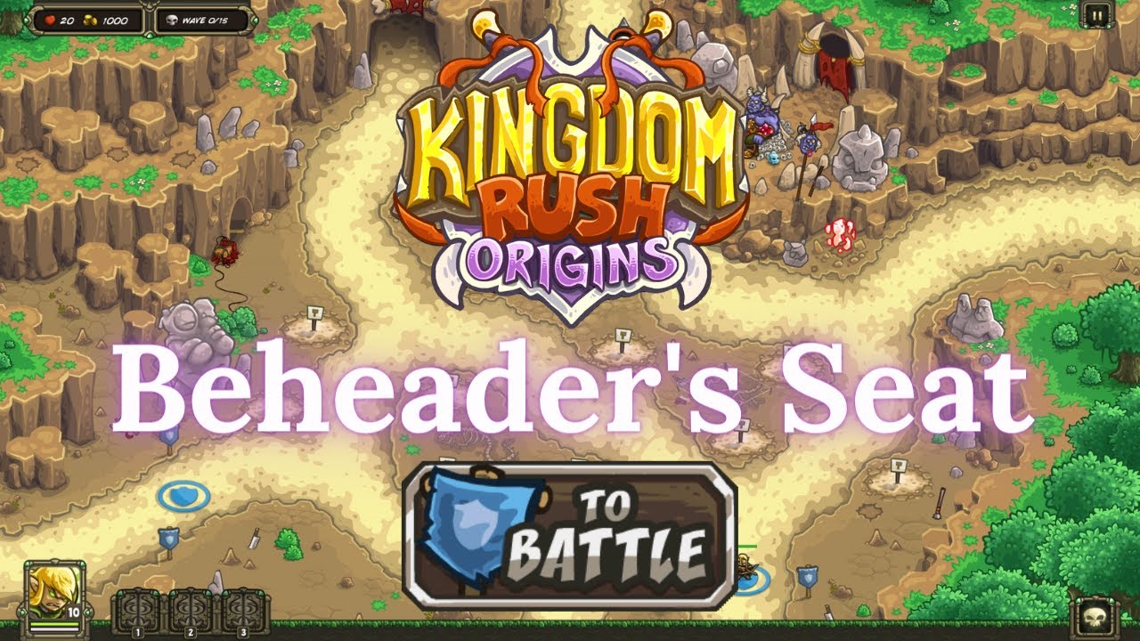 Kingdom Rush Origins - BEHEADER'S SEAT - Campaign (IMPOSSIBLE)