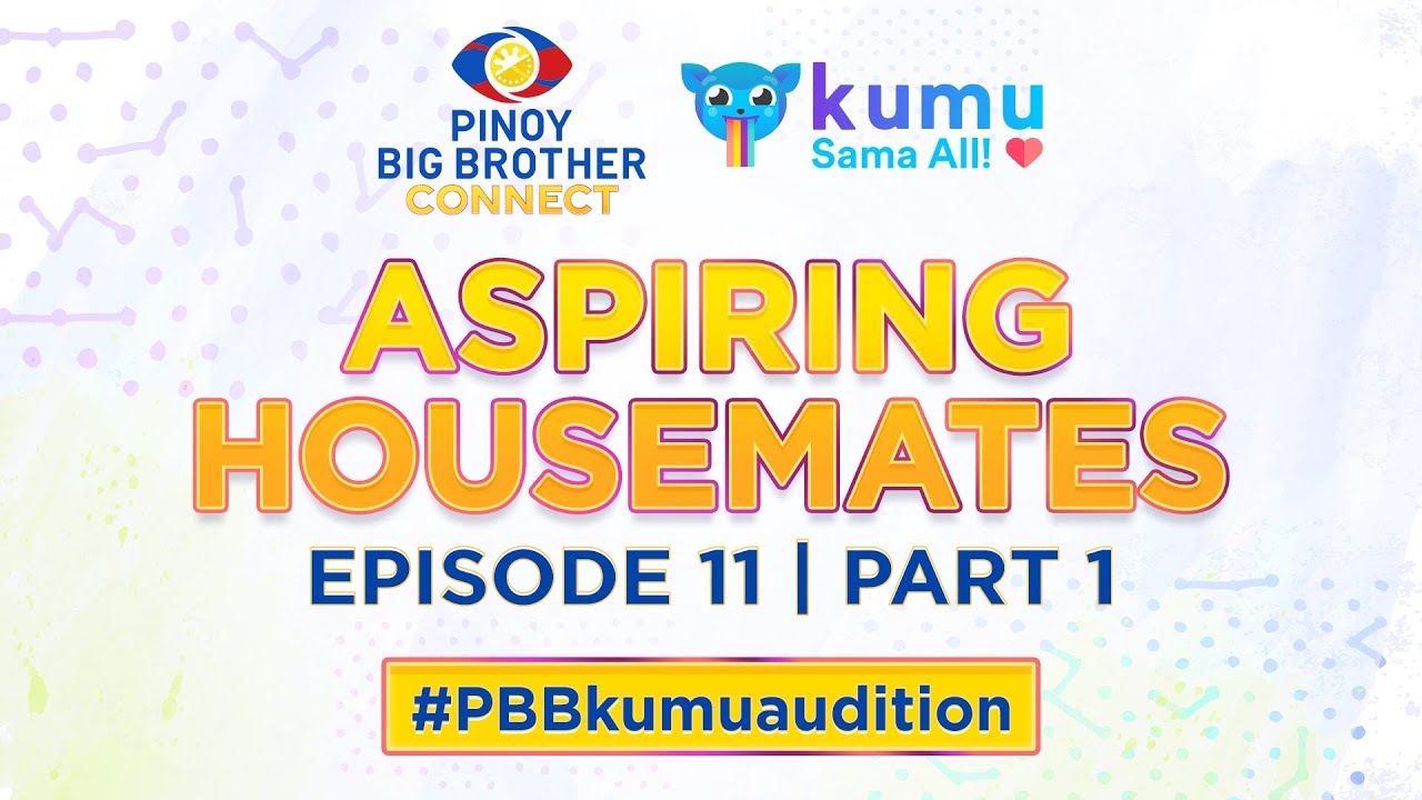 PBB KUMUnect sa Aspiring Housemates: Episode #11 Part #1