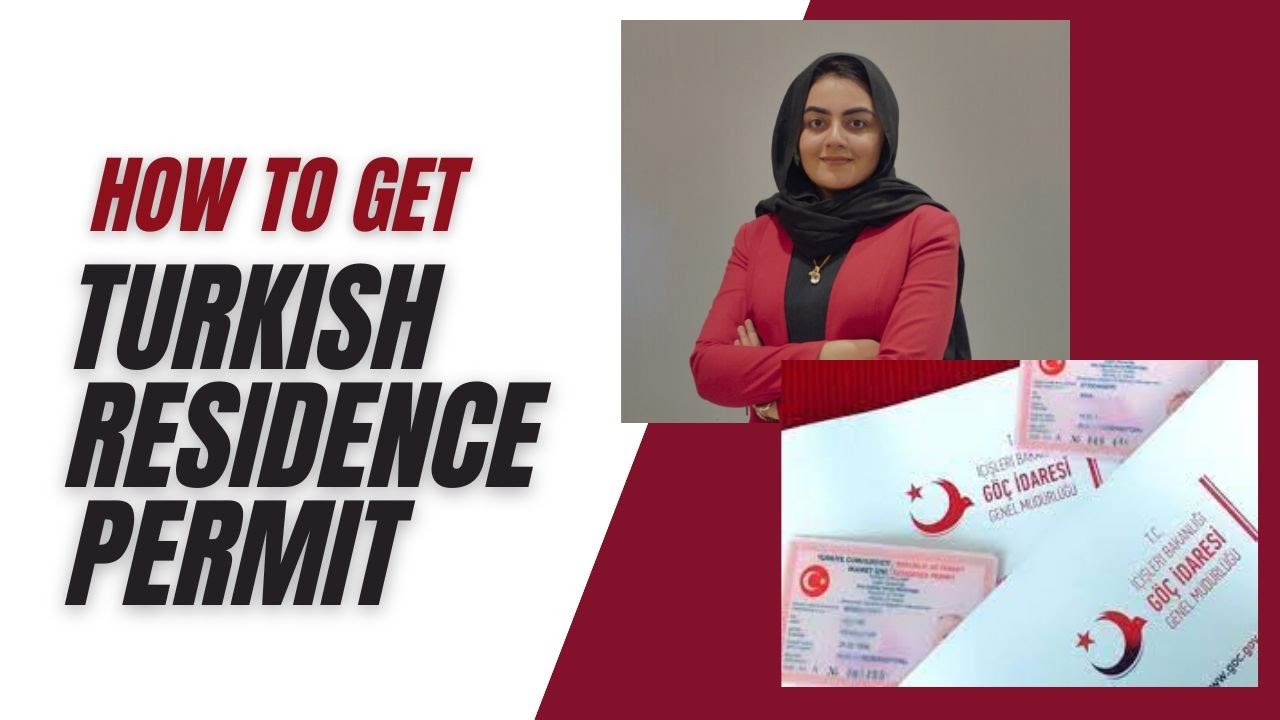 How to Get a Turkish Residence Permit | Step by Step Guide for Foreigners & Students