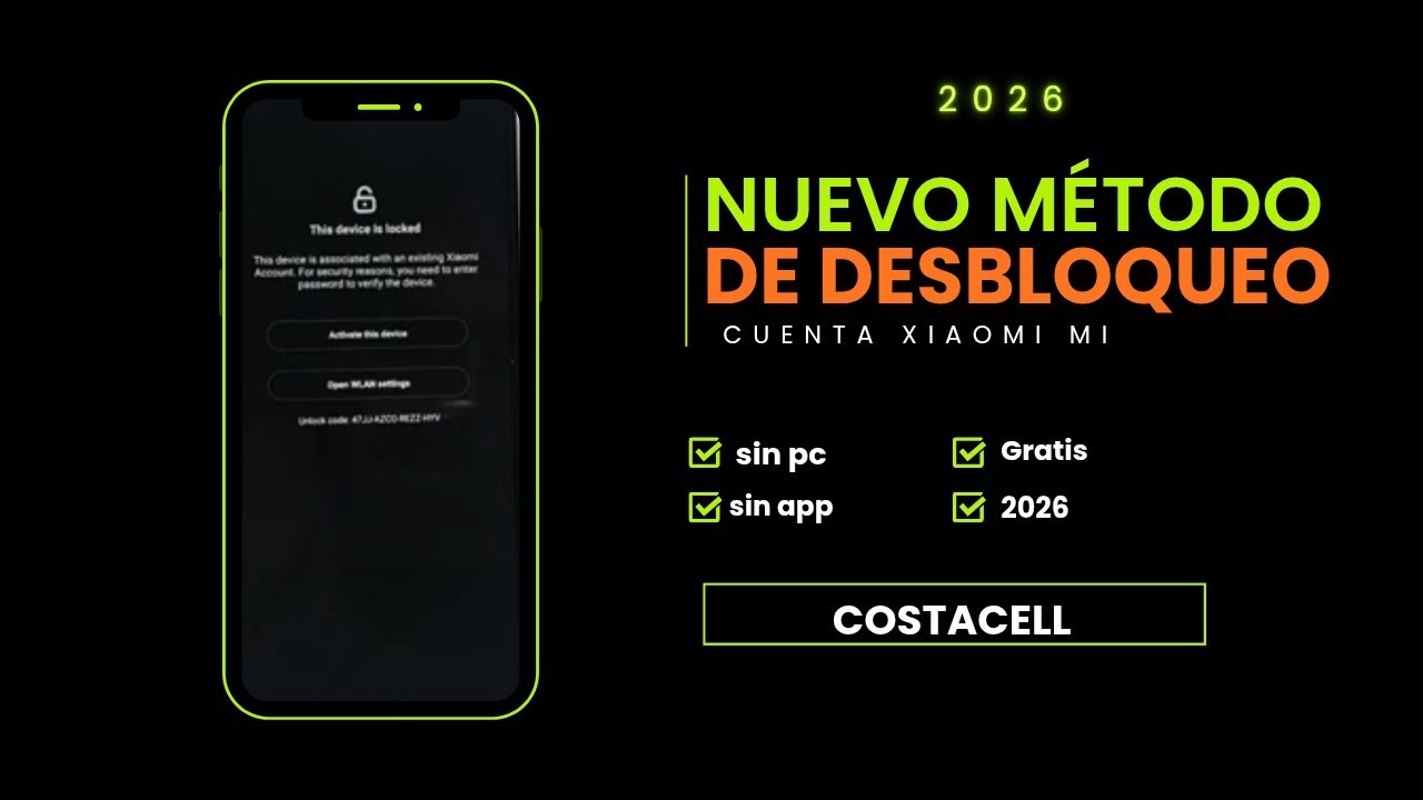 Nuevo método de desbloqueo de cuenta Xiaomi 2026 💯 x 💯 gratis ( sin PC ) costacell