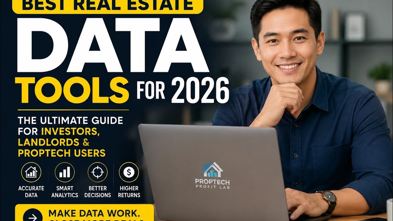 Best Real Estate Data Tools for 2026: The Ultimate Guide for Investors, Landlords & PropTech Users