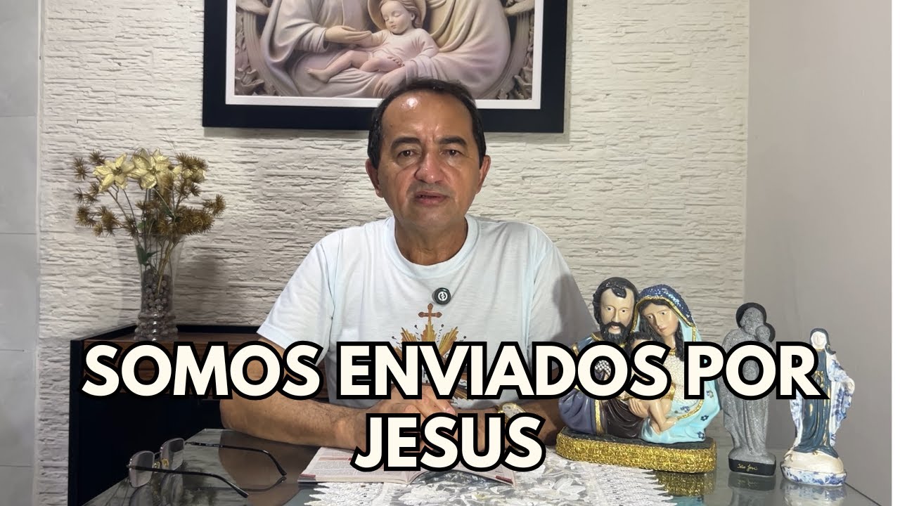 SOMOS ENVIADOS POR JESUS