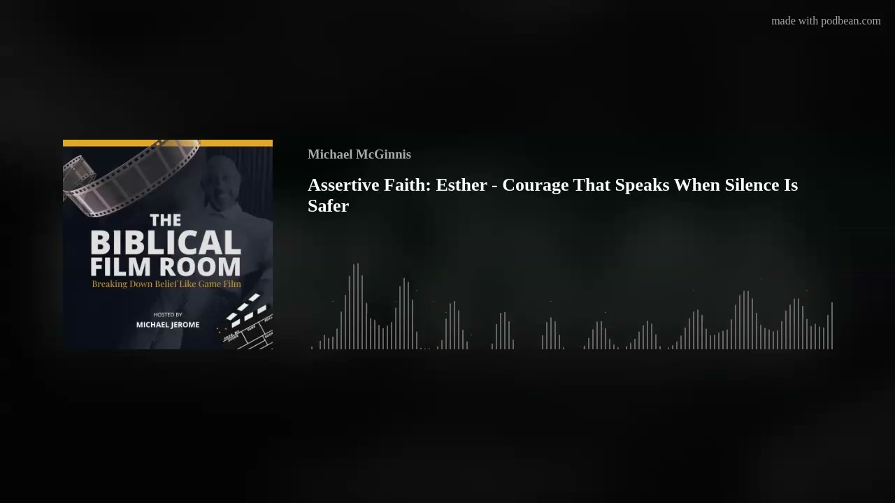 Assertive Faith: Esther- Courage That Speaks When Silence Is Safer