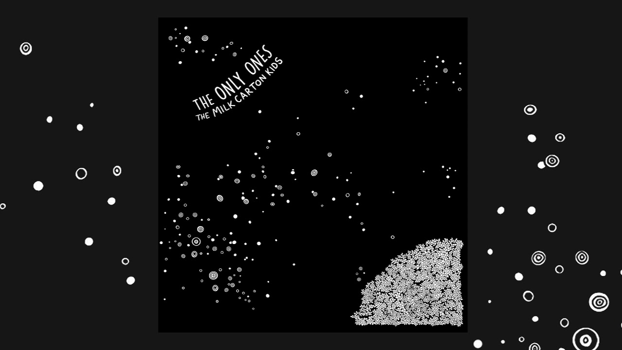 The Milk Carton Kids -  