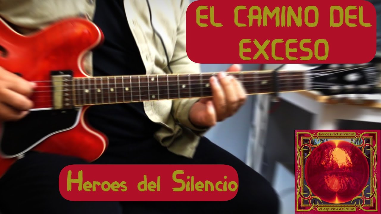 El camino del Exceso. Héroes del Silencio (Version de guitarra - Guitar Cover) #heroesdelsilencio