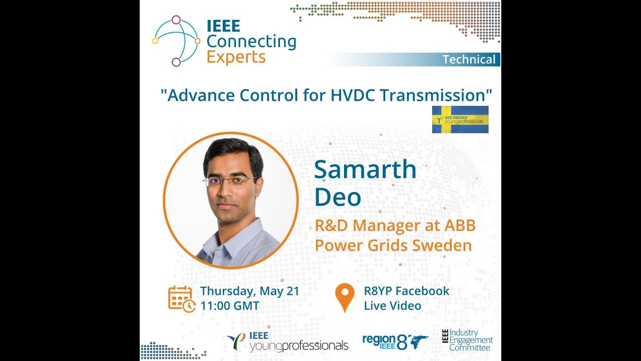 IEEE Connecting Experts | Samarth Deo - Advance Control for HVDC Transmission