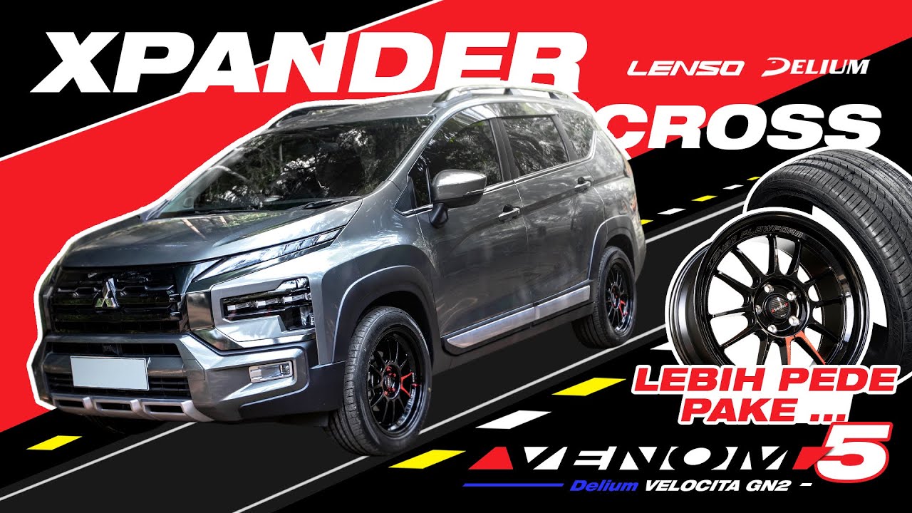 Xpander Cross Lebih Pede Pake Lenso Venom 5
