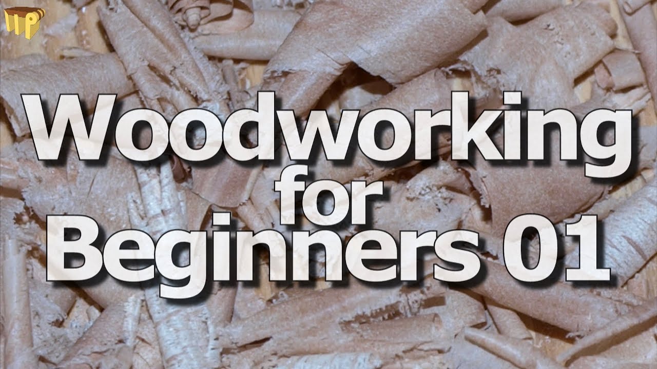 Woodworking for Beginners 01