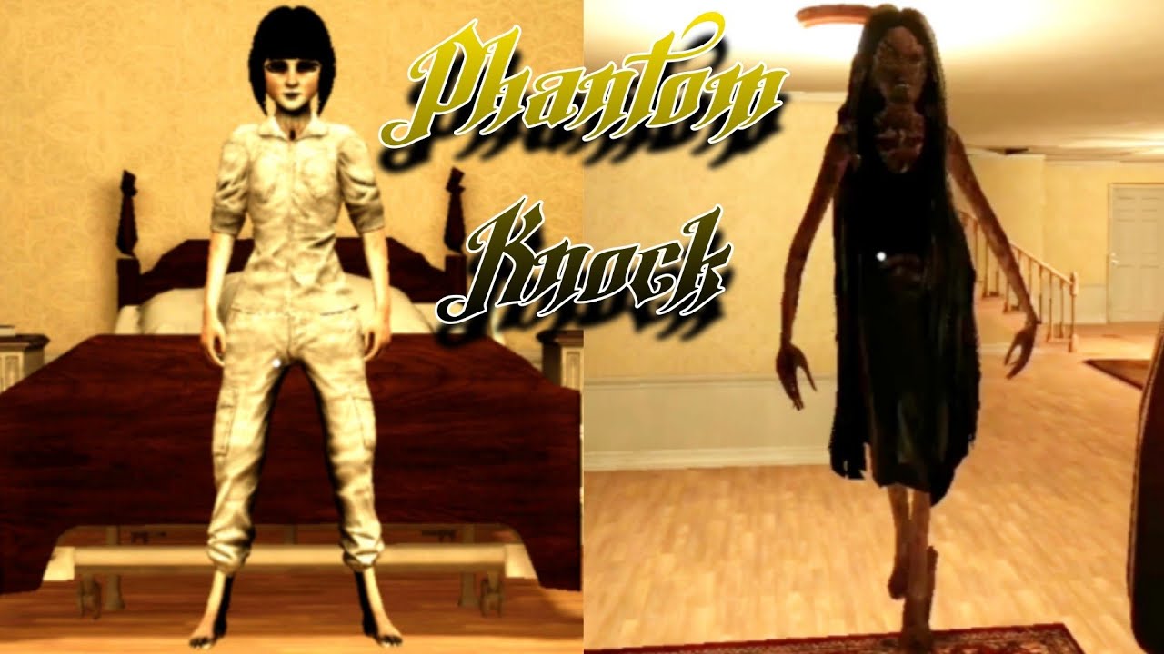 Phantom Knock Full Oyun