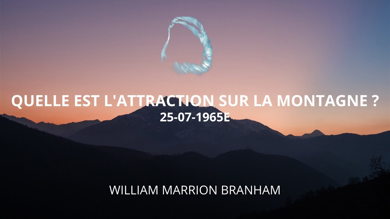 QUELLE EST L'ATTRACTION SUR LA MONTAGNE ? (25-07-1965E)