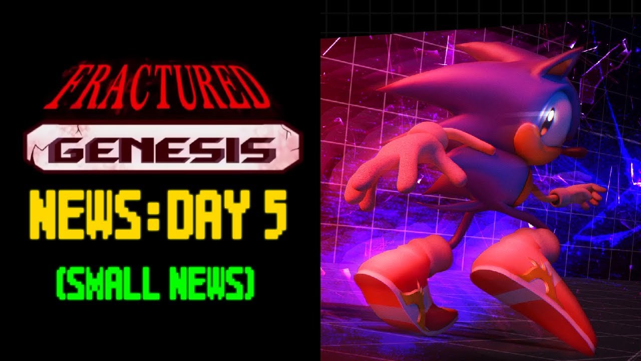 Fractured Genesis News: Day 5