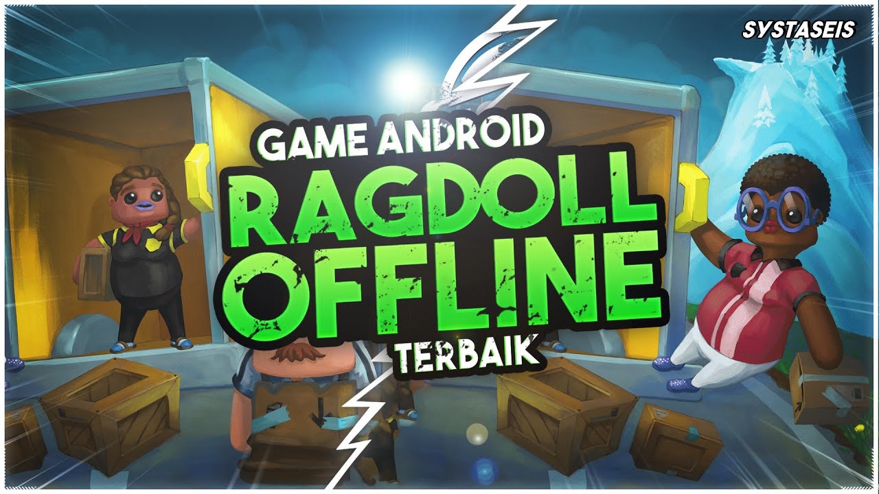 10 Game Android Ragdoll Offline Terbaik