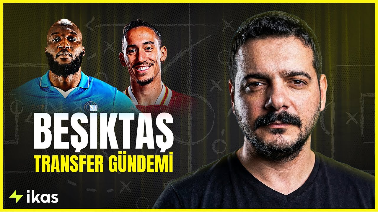 Başkan Devreye Giriyor-muş | Hjerto-Dahl, Lukaku, Tsimikas, Alajbegovic | Beşiktaş Transfer Gündemi