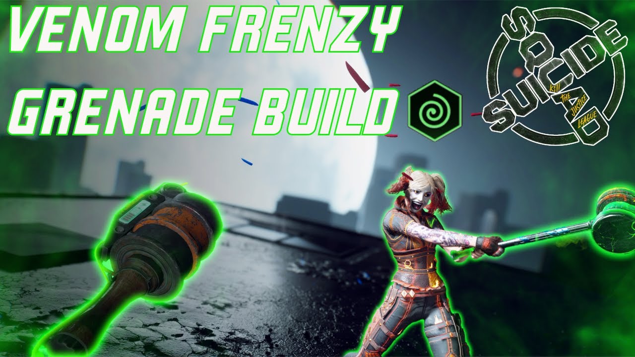 New Best Venom Frenzy Grenade Build for Harley Quinn! | Suicide Squad: Kill the Justice League