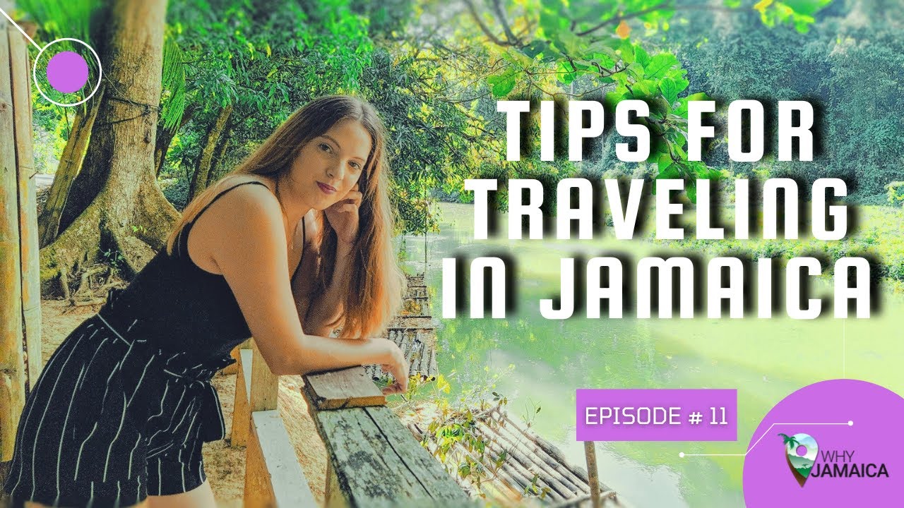 COMPLETE GUIDE FOR VACATION IN JAMAICA 2021 | MUST KNOW TRAVEL TIPS  | WHY JAMAICA EP 11