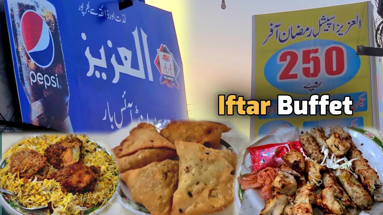 Iftar Buffet At Al Aziz Hotel Samundri Road Faisalabad