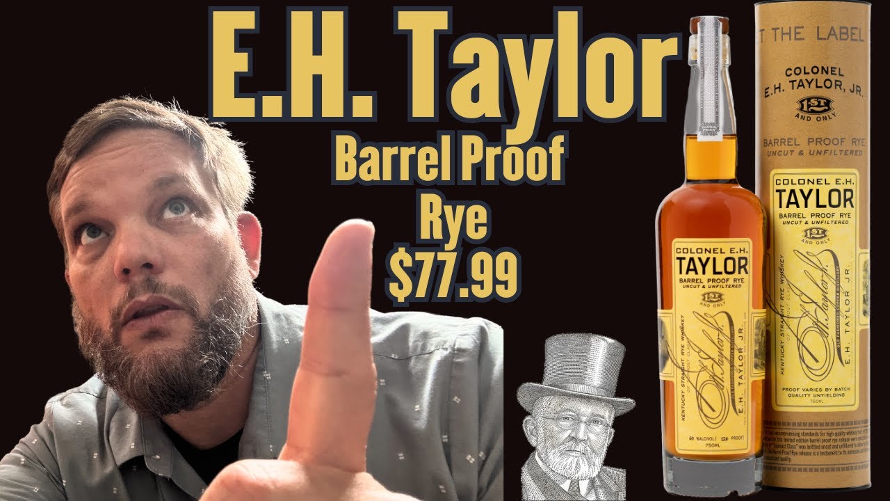 EH Taylor Barrel Proof Rye Review