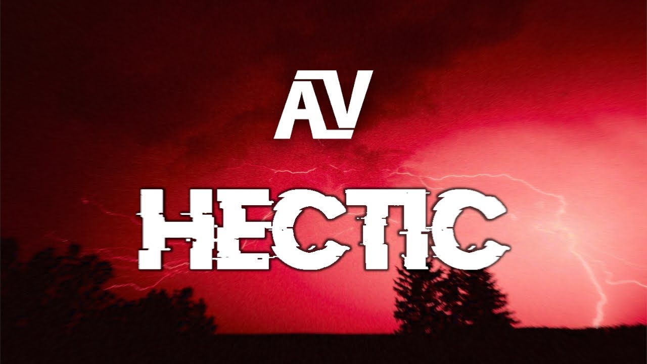 Avolve - Hectic