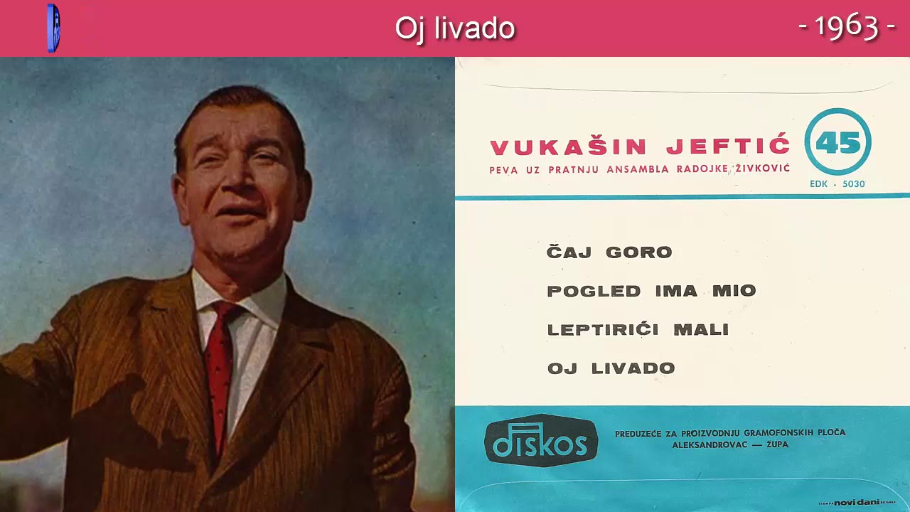 Vukasin Jeftic - Oj livado - (Audio 1963)