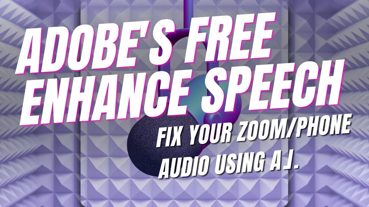 Adobe's FREE Enhanced Speech Tool - Will It Fix Your Zoom & Phone Audio?