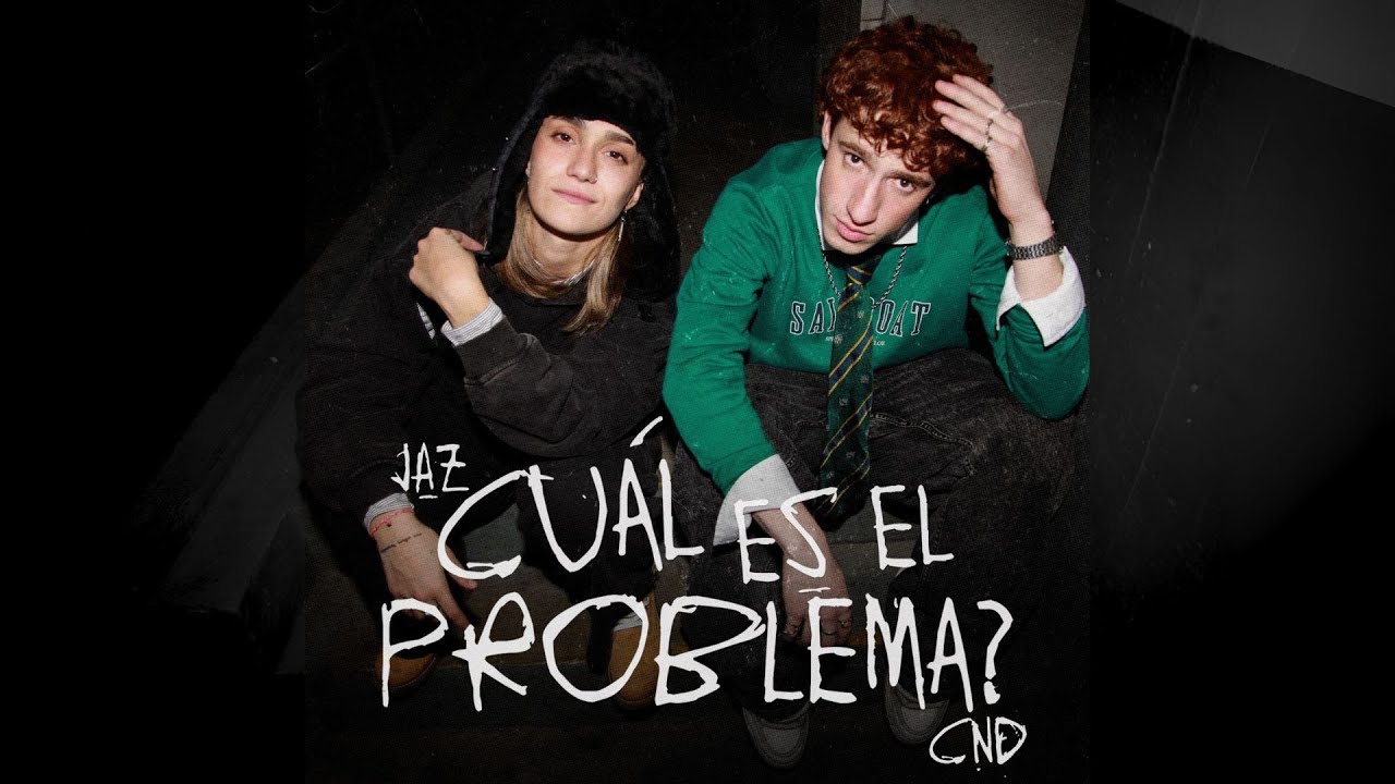 JAZ, c n d - Cual es el problema? (Video Oficial)