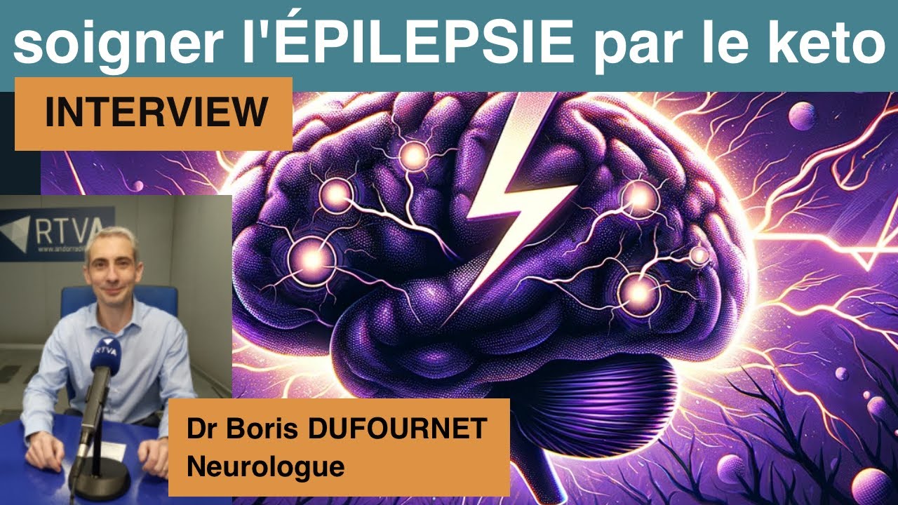 Épilepsie: le régime cétogène pour arrêter les médicaments ? Interview Dr Boris Dufournet sur RTVA