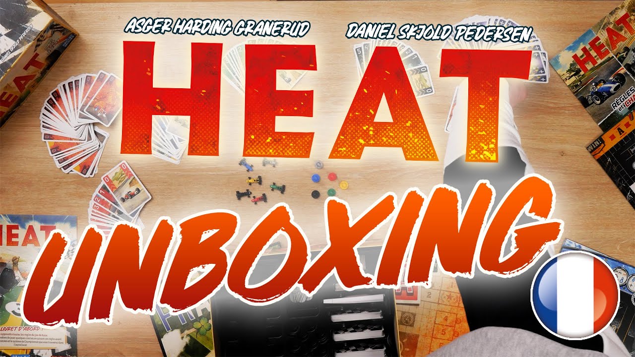 Unboxing - Heat FR