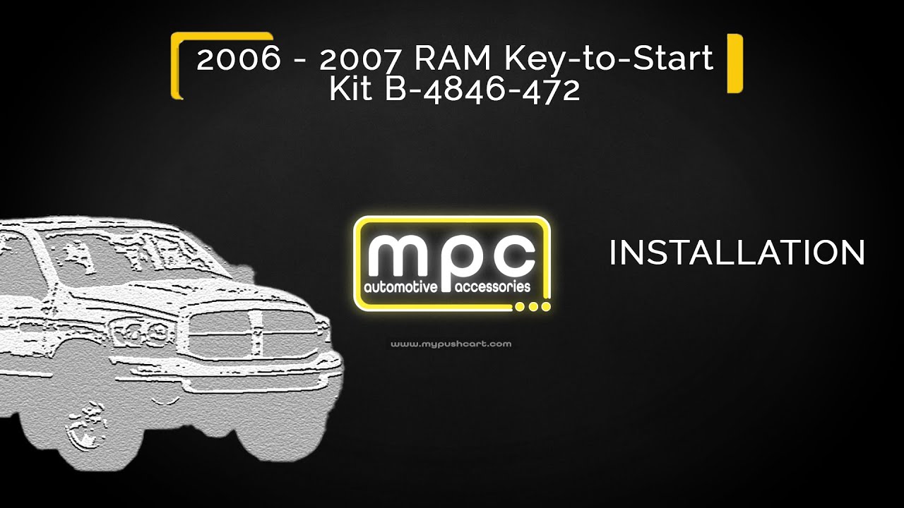 mpc | Remote Start Installation for 2006-2007 RAM 3500 Key To Start B-4846-472