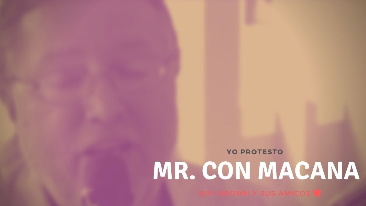Roy Brown - Mr. con macana (Yo protesto: Roy Brown y sus amigos)