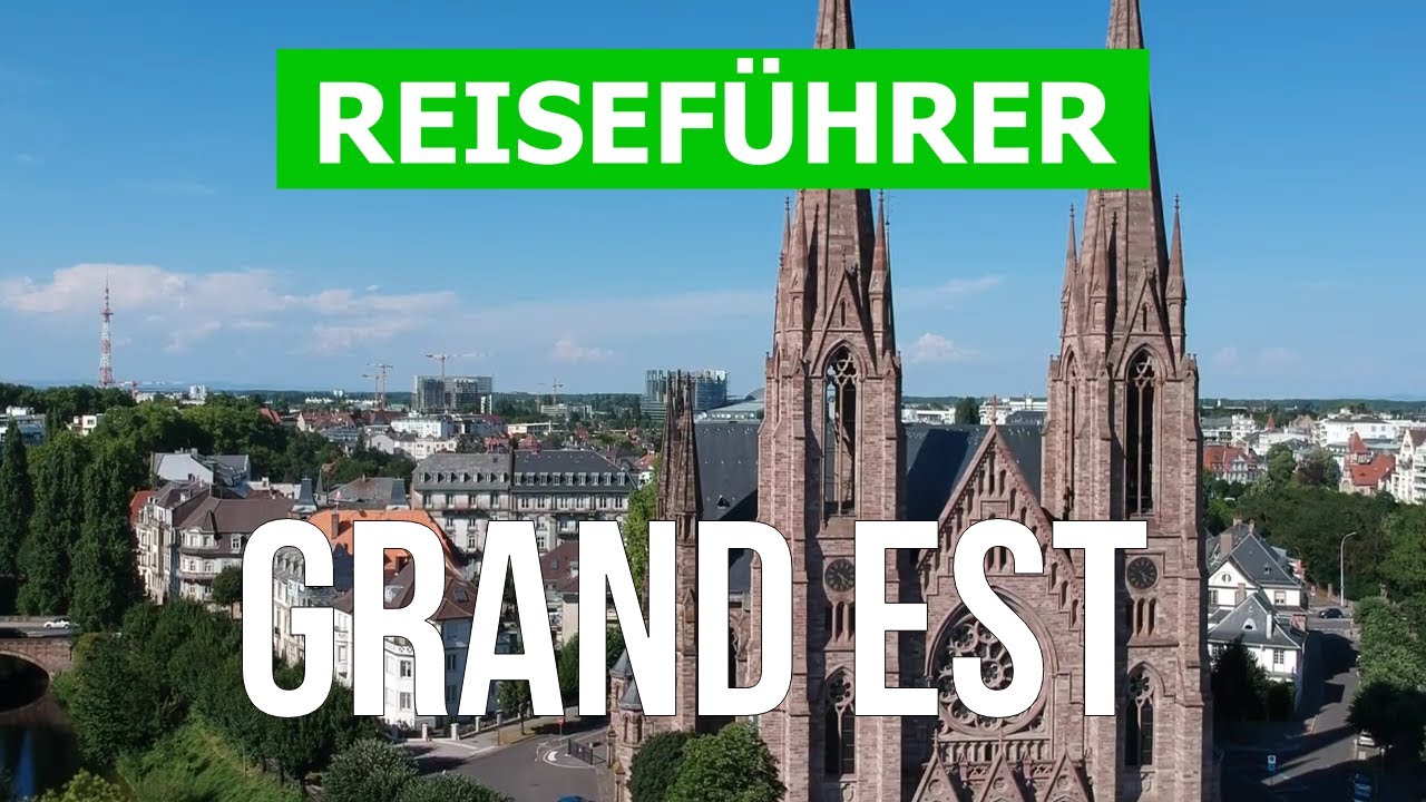 Grand Est, Frankreich | Stadt Stra&szlig;burg, Reims, Metz, Troyes, Colmar | Drohne 4k Video | Grand Est