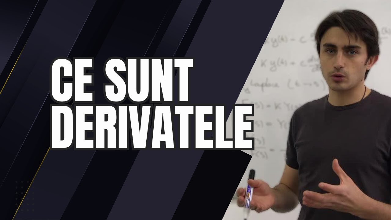 Ce sunt derivatele (explicatie intuitiva)