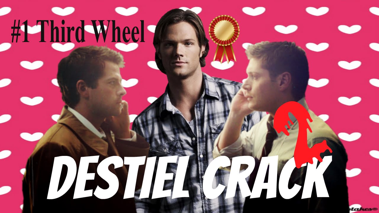 Destiel CRACK!VID #2