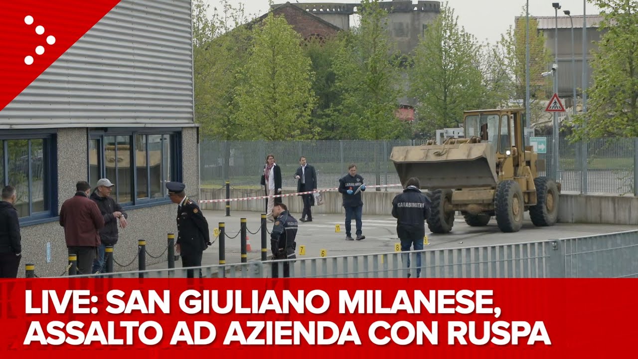 LIVE San Giuliano Milanese, assalto con ruspa ad azienda logistica, rilievi in corso: diretta video