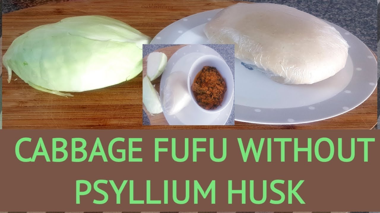 HOW TO MAKE CABBAGE SWALLOW // FUFU without PSYLLIUM HUSK// Inspiration by Fantastic Favours. Recipe