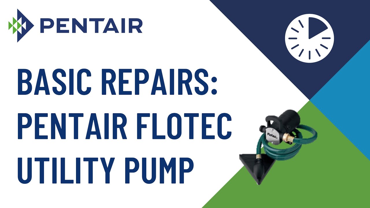 Basic Repairs: Pentair Flotec Water Removal Utility Pump