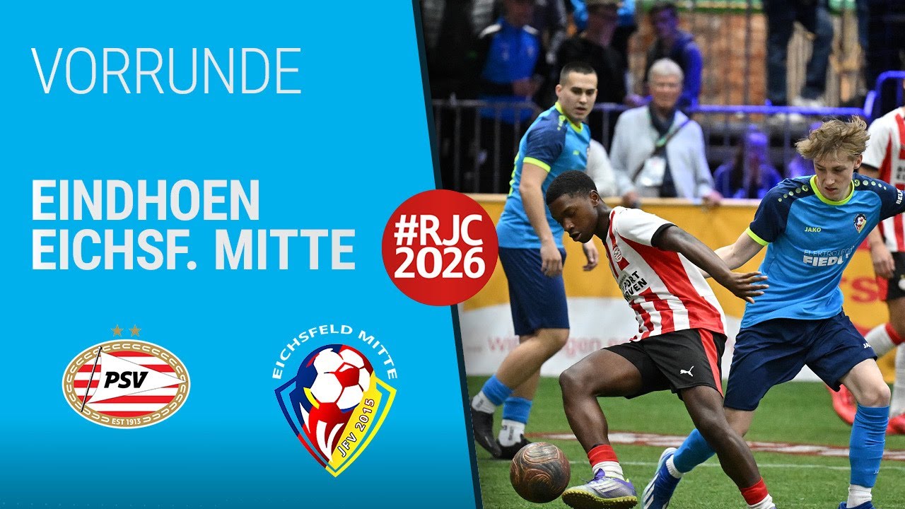 2026 Vorrunde | 37 | JSG Eichsfeld Mitte vs. PSV Eindhoven