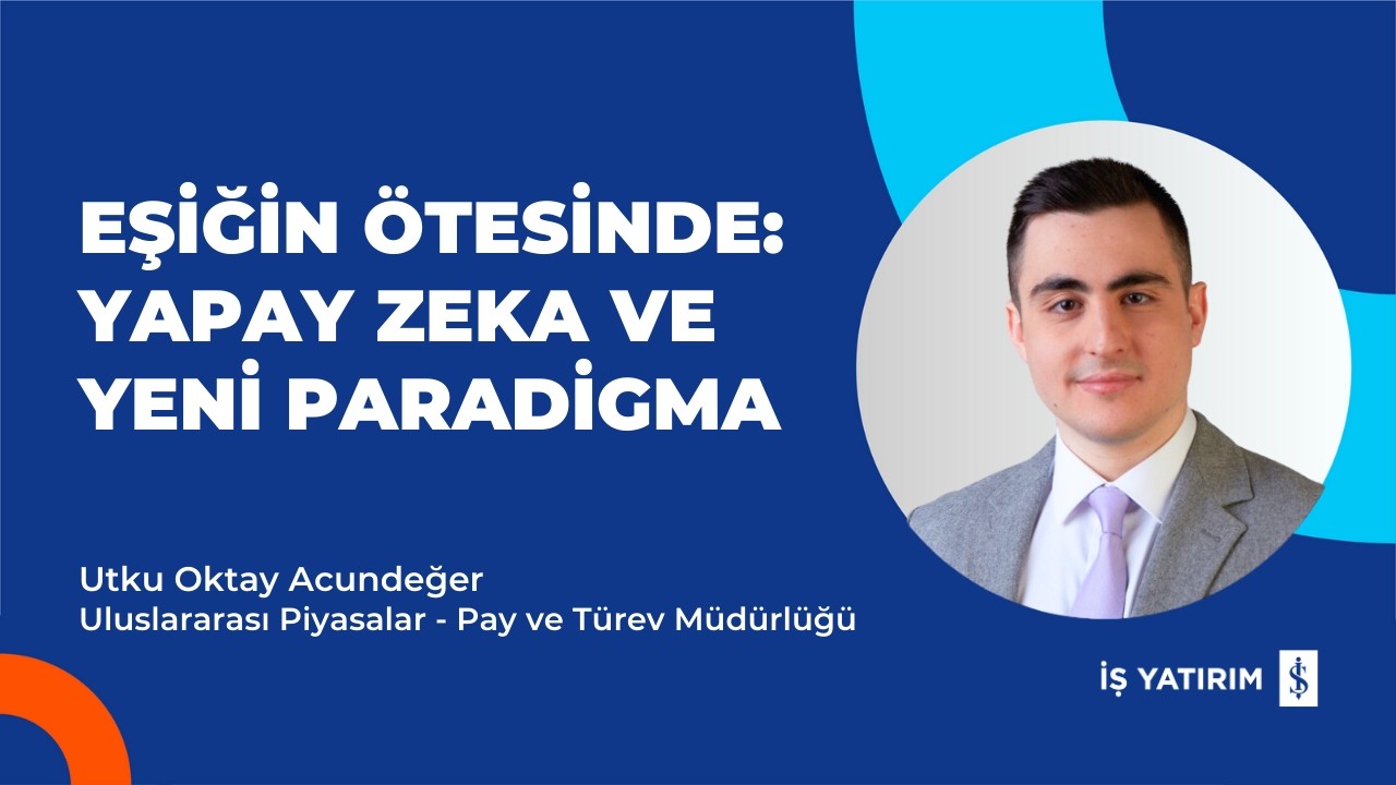 EŞİĞİN ÖTESİNDE: YAPAY ZEKA VE YENİ PARADİGMA - UTKU OKTAY ACUNDEĞER