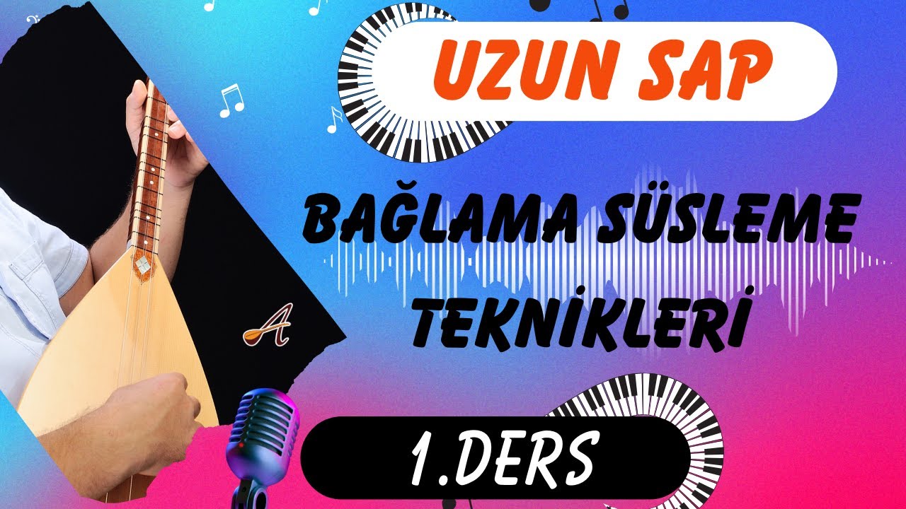 Bağlama süsleme teknikleri-1 (Uzun sap Bağlama)