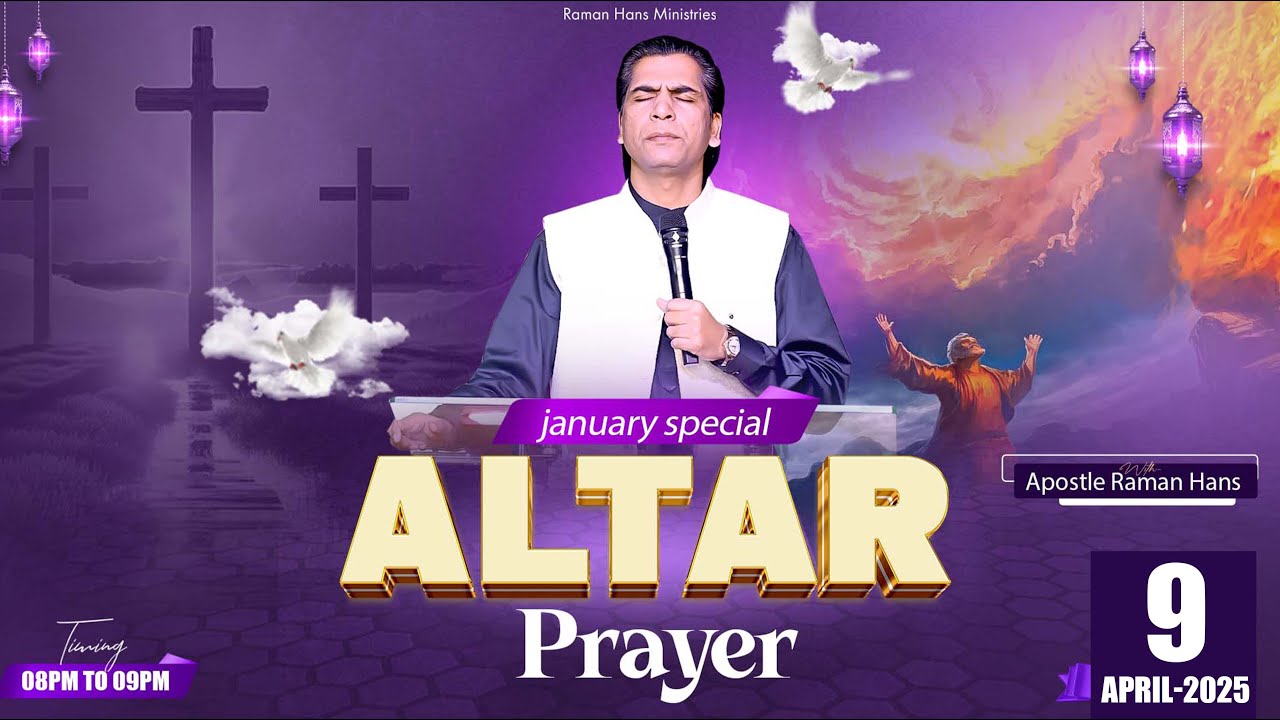 वेदी की प्रार्थना | Altar Prayer Day-288|With Apostle Raman Hans| Raman Hans Ministry |9-April-2025