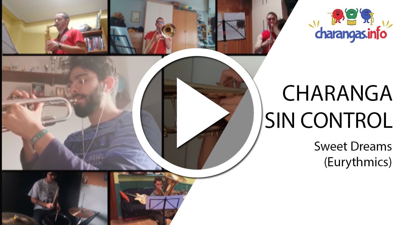 Charanga Sin Control - Sweet Dreams (Eurythmics)