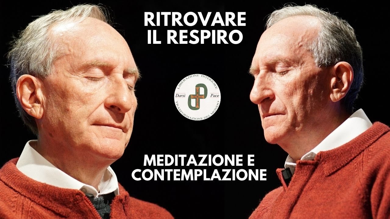 RITROVARE IL RESPIRO - MEDITAZIONE E CONTEMPLAZIONE