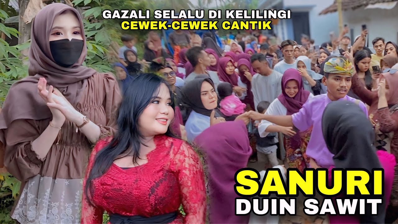 LAGU SASAK SANURI & DUIN SAWIT BIKIN GAZALI DI KELILINGI CEWEK CANTIK ALBA 05