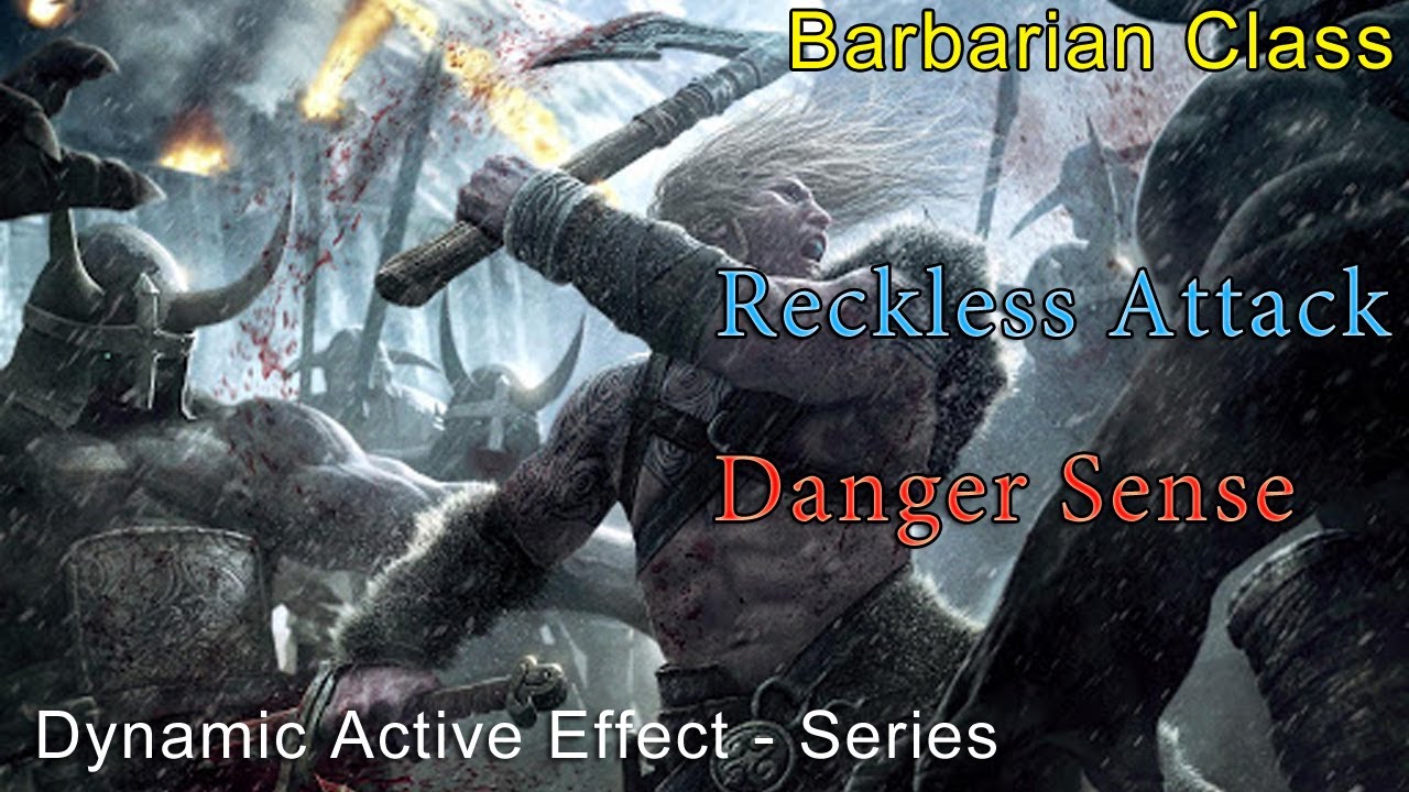 (DAE Series) Barbarian Class - Reckless Attack & Danger Sense for FoundryVTT