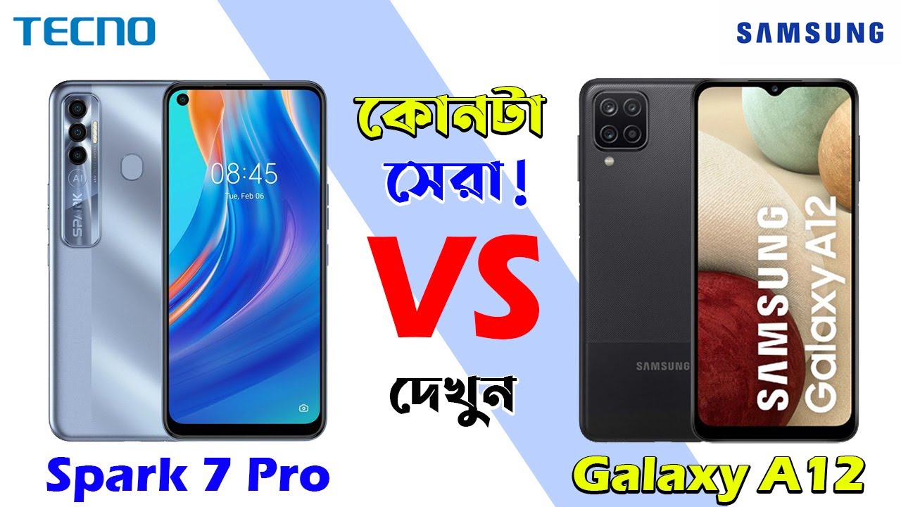 Tecno Spark 7 Pro Vs Samsung Galaxy A12 Full Comparison | Who is Best