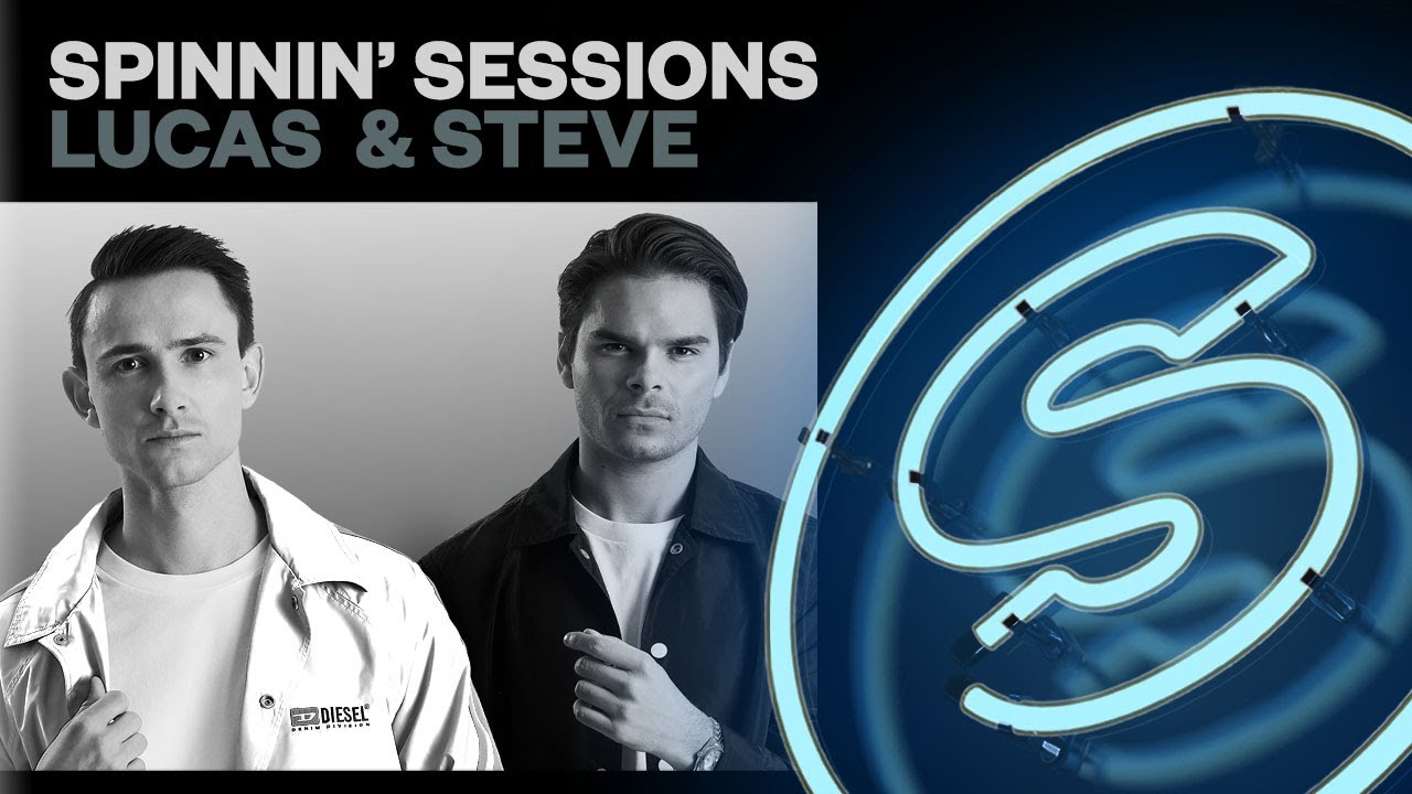 Spinnin' Sessions Radio - Episode #335 | Lucas & Steve